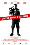 I Want to Be a Soldier Movie Download