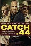 Catch .44 Movie Download