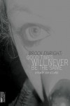 Brock Enright: Good Times Will Never Be the Same Movie Download
