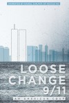 Loose Change 9/11: An American Coup Movie Download