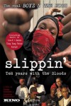 Slippin': Ten Years with the Bloods Movie Download