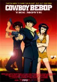 Cowboy Bebop: Tengoku no tobira Movie Download