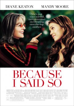 Because I Said So Movie Download