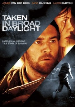 Taken in Broad Daylight Movie Download