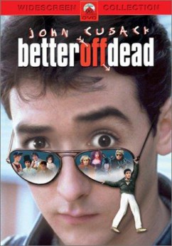 Better Off Dead... Movie Download